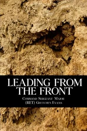 leading from the front 1st edition gretchen g evans b0c2rpbmrk, 979-8393249311