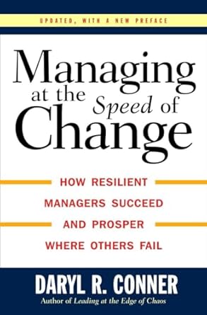managing at the speed of change 1st edition daryl r conner 0679406840, 978-0679406846