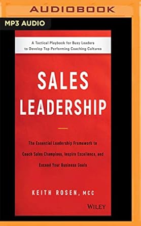 sales leadership unabridged edition mcc keith rosen 1721388419, 978-1721388417