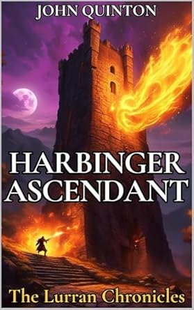 harbinger ascendant a portal fantasy adventure 1st edition john quinton b0c3mypkj9