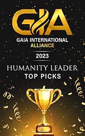 gaia international alliance 2023 humanity leader top picks 1st edition gaia international alliance