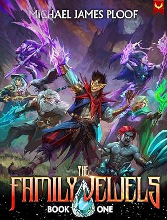 the family jewels a litrpg adventure 1st edition michael james ploof b0dzy4x2ff