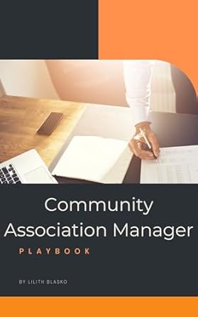 community association manager playbook 1st edition lilith blasko b0dzq7tx64