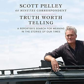 truth worth telling unabridged mp3cd edition scott pelley 1982647493, 978-1982647490