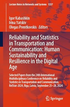 reliability and statistics in transportation and communication human sustainability and resilience in the