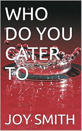 who do you cater to 1st edition joy smith b00s29r2zm