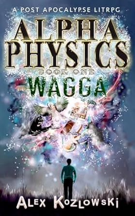 alpha physics book 1 wagga 1st edition alex kozlowski b08ygvgpfv