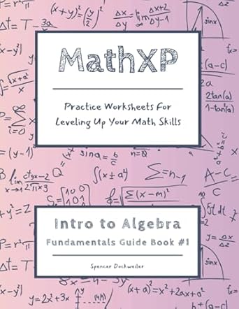 mathxp intro to algebra fundamentals guide book #1 guided practice worksheets for leveling up your math