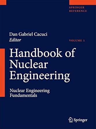 handbook of nuclear engineering vol 1 nuclear engineering fundamentals vol 2 reactor design vol 3 reactor