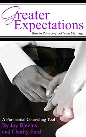 greater expectations how to divorce proof your marriage 1st edition joy blevins ,charity ford b01gaggpro