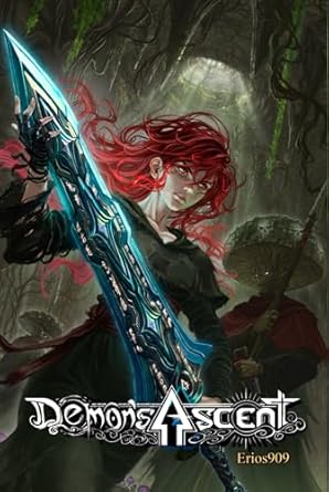 demons ascent a progression fantasy litrpg 1st edition erios909 ,michaela choi ,creadfectus b0cznkkb51,