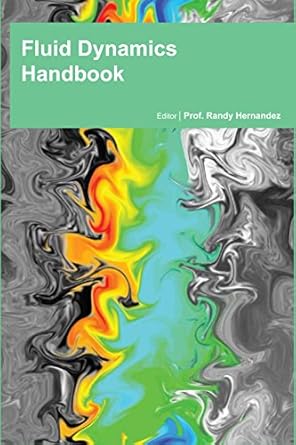 fluid dynamics handbook hardcover jan 01 2015 1st edition randy hernandez 1680953400, 978-1680953404