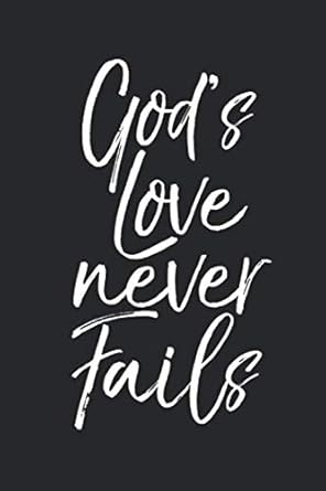 gods love never fails inspirational christian devotional journal with blank pages and notebook to take sermon