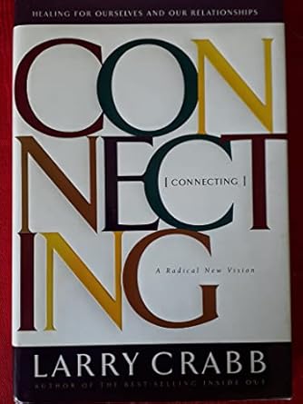 connecting 1st edition lawrence j crabb 0849914132, 978-0849914133