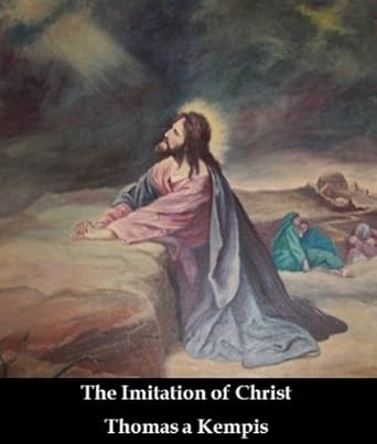 the imitation of christ 1st edition thomas a kempis ,the collected works of thomas a kempis b003o2shds