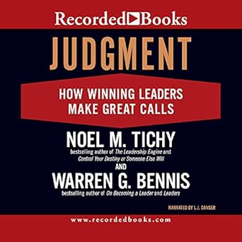 judgment how winning leaders make great calls 1st edition noel m tichy ,warren bennis ,l j ganser 1428137386,