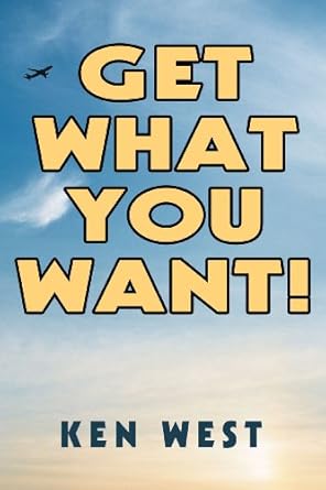 get what you want workbook to reactivate your passion for life find your purpose and achieve your dreams 1st