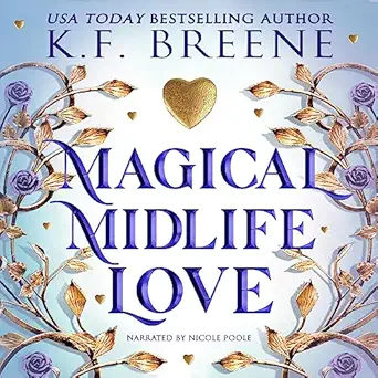 magical midlife love a paranormal womens fiction novel 1st edition k f breene ,nicole poole ,hazy dawn press,