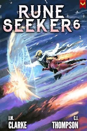 rune seeker 6 a litrpg adventure 1st edition j m clarke ,c j thompson b0dq1yt277