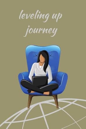 leveling up journey notebook for an ambitious woman 1st edition lou ann faye b09v555jx7, 979-8430925185