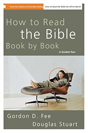 how to read the bible book by book a guided tour 1st edition gordon d fee ,douglas stuart b000s1lxm0