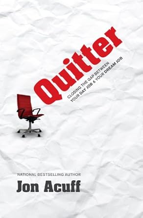 quitter 1st edition jon acuff b004zl9tw0