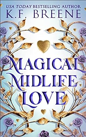 magical midlife love a paranormal womens fiction novel 1st edition k f breene b08mvfn19z
