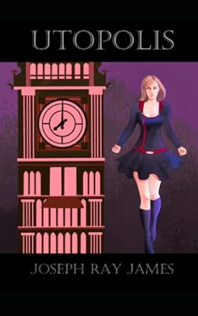 utopolis superhero litrpg volume 1 1st edition joseph ray james b09m4yjq7g, 979-8772444474
