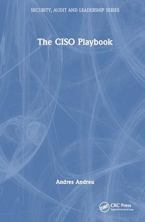 the ciso playbook 1st edition andres andreu 1032757965, 978-1032757964