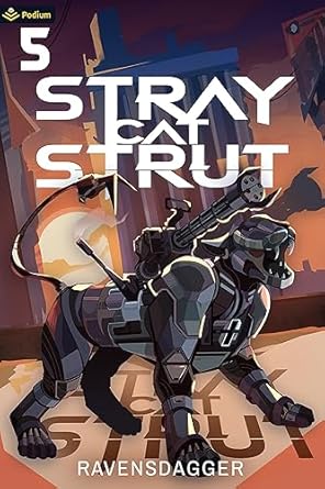 stray cat strut 5 a cyberpunk litrpg 1st edition ravensdagger b0chttq4t5