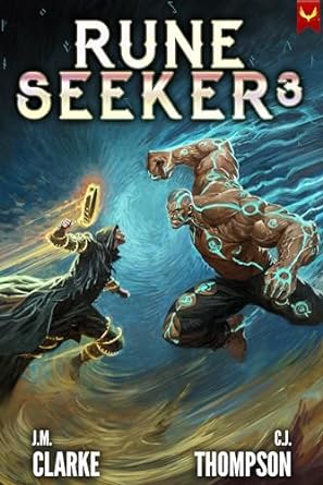 rune seeker 3 a litrpg adventure 1st edition j m clarke ,c j thompson b0crd2pg6r