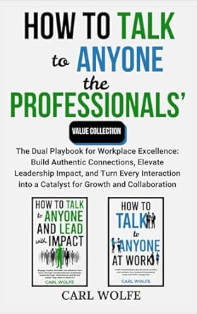 how to talk to anyone the professionals value collection the dual playbook for workplace excellence build