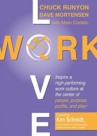 love work 1st edition chuck runyon ,david mortensen ,marc conklin 0999174304, 978-0999174302