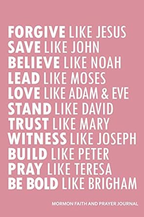 forgive like jesus save like john believe like noah lead like moses love like adam and eve stand like david