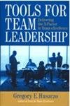 tools for team leadership delivering the x factor in team excellence 1st edition gregory huszczo 0891062017,