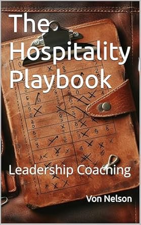 the hospitality playbook leadership coaching 1st edition von nelson b0dmnbc5x7