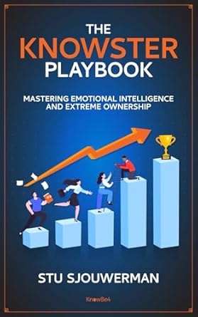 the knowster playbook mastering emotional intelligence and extreme ownership 1st edition stu sjouwerman