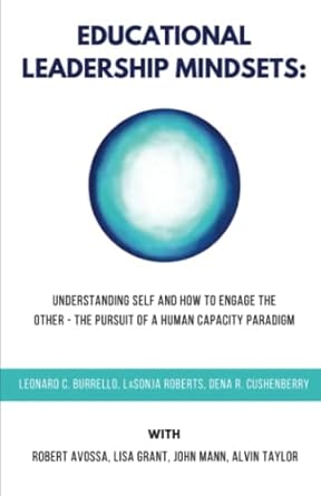 educational leadership mindsets understanding self and how to engage the other the pursuit of a human