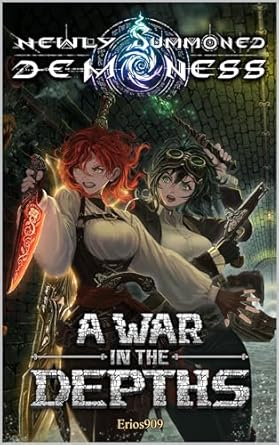 a war in the depths a progression fantasy litrpg 1st edition erios909 ,creadfectus ,michaela choi b0d2vrc4zs