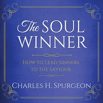 the soul winner how to lead sinners to the saviour updated edition saethon williams ,charles spurgeon ,aneko