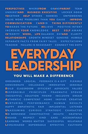 everyday leadership you will make a difference 1st edition brian unell 1954437668, 978-1954437661