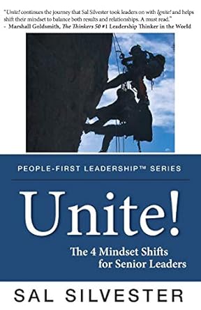 unite the 4 mindset shifts for senior leaders 1st edition sal silvester 160005269x, 978-1600052699