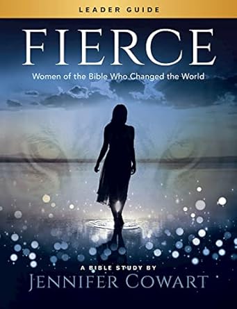 fierce womens bible study leader guide 1st edition cowart 1501882929, 978-1501882920