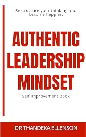 authentic leadership mindset 1st edition thandeka ellenson b0cw1j7tp9, 978-0796144546