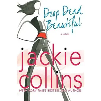drop dead beautiful 1st edition jackie collins ,jonathan davis ,macmillan audio b000td15gq