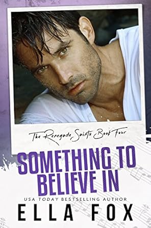 something to believe in 1st edition ella fox b0093a6l38