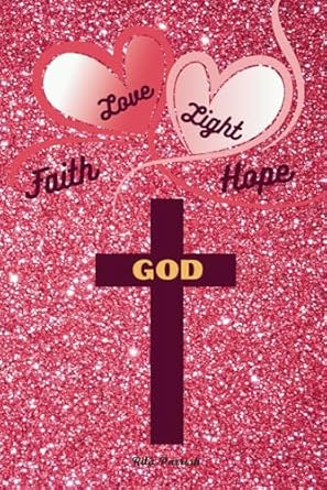 love light faith hope god spiritual notebook 1st edition rita parrish b0cccmzxlt