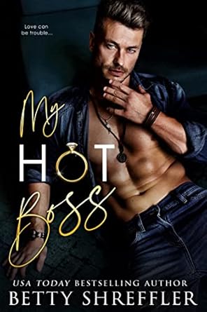 my hot boss 1st edition betty shreffler ,sandy ebel b07334dnt9