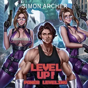 power leveling level up book 4 1st edition simon archer ,gary furlong b09mzrg7ff
