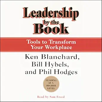 leadership by the book tools to transform your workplace 1st edition phil hodges ,sam freed ,ken blanchard